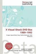 X Visual Shock DVD Box 1989-1992 edito da Betascript Publishing