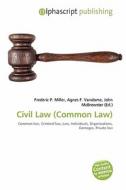 Civil Law (common Law) edito da Alphascript Publishing