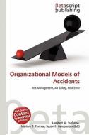 Organizational Models of Accidents edito da Betascript Publishing