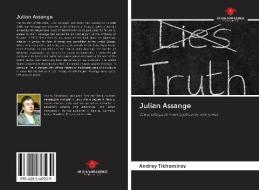 Julian Assange di Andrey Tikhomirov edito da AV Akademikerverlag
