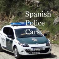 Spanish Police Cars di Cristina Berna, Eric Thomsen edito da Books on Demand