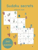 Sudoku Secrets Children's Book di Russell Pabot edito da LIGHTNING SOURCE INC