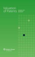 Valuation of Patents di Alexander J. Wurzer, Dieter Reinhardt edito da WOLTERS KLUWER LAW & BUSINESS