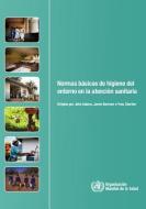 Normas Básicas de Higiene del Entorno En La Asistencia Sanitaria di World Health Organization edito da WORLD HEALTH ORGN