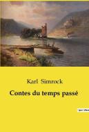 Contes du temps passé di Karl Simrock edito da Culturea