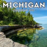 Michigan Calendar 2021 di Press Stormy Potato Press edito da Independently Published