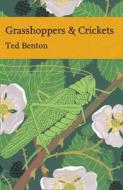 Grasshoppers and Crickets di Ted Benton edito da HarperCollins Publishers
