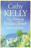 The House on Willow Street di Cathy Kelly edito da HarperCollins Publishers
