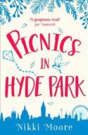 Picnics in Hyde Park di Nikki Moore edito da HarperCollins Publishers