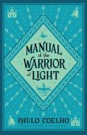 Manual Of The Warrior Of Light di Paulo Coelho edito da HarperCollins Publishers