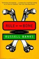 Rule of the Bone: Novel di Russell Banks edito da HARPERCOLLINS