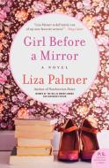 Girl Before a Mirror di Liza Palmer edito da HARPERCOLLINS
