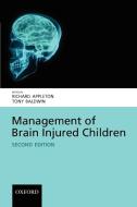 Management of Brain-Injured Children edito da OUP Oxford