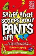 Stuff That Scares Your Pants Off! di Glenn Murphy edito da Pan Macmillan