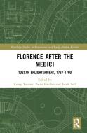Florence After The Medici edito da Taylor & Francis Ltd