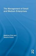 The Management of Small and Medium Enterprises di Matthias Fink edito da Routledge
