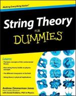 String Theory For Dummies di Andrew Zimmerman Jones, Daniel Robbins edito da John Wiley and Sons Ltd