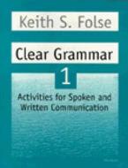 Clear Grammar Student Workbook di Keith S. Folse edito da The University Of Michigan Press