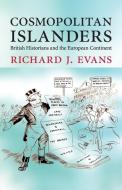 Cosmopolitan Islanders di Richard J. Evans edito da Cambridge University Press