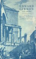 Edward Gibbon and Empire edito da Cambridge University Press
