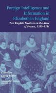 Foreign Intelligence and Information in Elizabethan England edito da Cambridge University Press