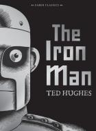 The Iron Man di Ted Hughes edito da Faber & Faber