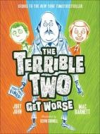 The Terrible Two Get Worse di Mac Barnett, Jory John edito da Turtleback Books