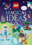 Lego Magical Ideas di DK edito da Dorling Kindersley