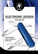 Newnes Electronic Design Ultimate Cd di Darren Ashby, Tim Williams, R. C. Cofer, Benjamin F. Harding, Linden T. Harrison, Clive Maxfield, Engineering Staff Analog Devices Inc, Amit Dhir edito da Elsevier Science & Technology