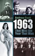 1963 That Was the Year That Was di Andrew Cook edito da The History Press