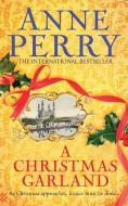 A Christmas Garland (Christmas Novella 10) di Anne Perry edito da Headline Publishing Group