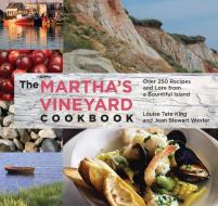 Martha's Vineyard Cookbook di Jean Stewart Wexler, Hillary King Flye, Louise Tate King edito da Rowman & Littlefield