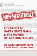 Non-Negotiable: The Story of Happy State Bank & the Power of Accountability di Sam Silverstein edito da SOUND WISDOM