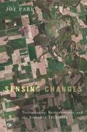 Sensing Changes di Joy Parr edito da UBC Press