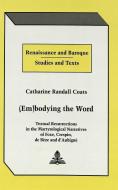 (Em)bodying the Word di Catharine Randall Coats edito da Lang, Peter