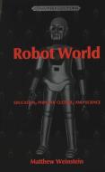 Robot World di Matthew Weinstein edito da Lang, Peter