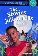 Stories Julian Tells di Ann Cameron edito da TURTLEBACK BOOKS