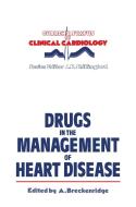 DRUGS IN THE MGMT OF HEART DIS di Breckenridge edito da SPRINGER NATURE