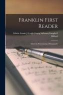 FRANKLIN FIRST READER: EDITED IN PRONOUN di GEORG STILL HILLARD edito da LIGHTNING SOURCE UK LTD