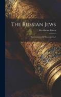 The Russian Jews: Extermination Or Emancipation? di Léo Abram Errera edito da LEGARE STREET PR
