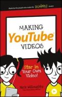 Making YouTube Videos di Nick Willoughby edito da John Wiley & Sons Inc