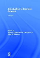 Introduction to Exercise Science edito da Taylor & Francis Ltd