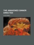 The Awakened Sinner Directed di Caleb Kimball edito da Rarebooksclub.com