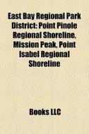 East Bay Regional Park District: Point P di Books Llc edito da Books LLC