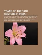 Years Of The 18th Century In India: 1798 di Books Llc edito da Books LLC, Wiki Series
