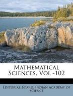 Mathematical Sciences, Vol -102 edito da Nabu Press