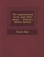 The Experimental Novel, and Other Essays - Primary Source Edition di Emile Zola edito da Nabu Press