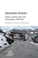 Shadow States di Berenice Guyot-Rechard edito da Cambridge University Press