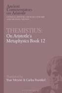 Themistius: On Aristotle's Metaphysics Book 12 edito da Bloomsbury Publishing Plc