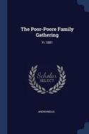The Poor-Poore Family Gathering: Yr.1881 di Anonymous edito da CHIZINE PUBN